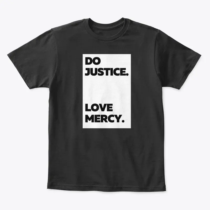 Do Justice Love Mercy