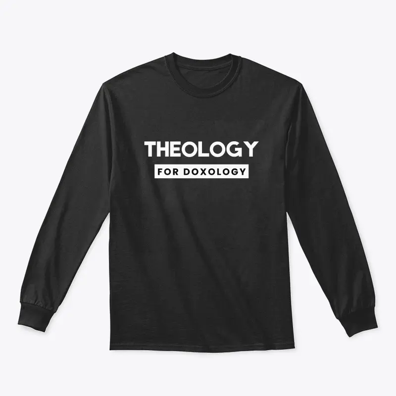 Theology for Doxology